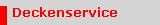 Deckenservice